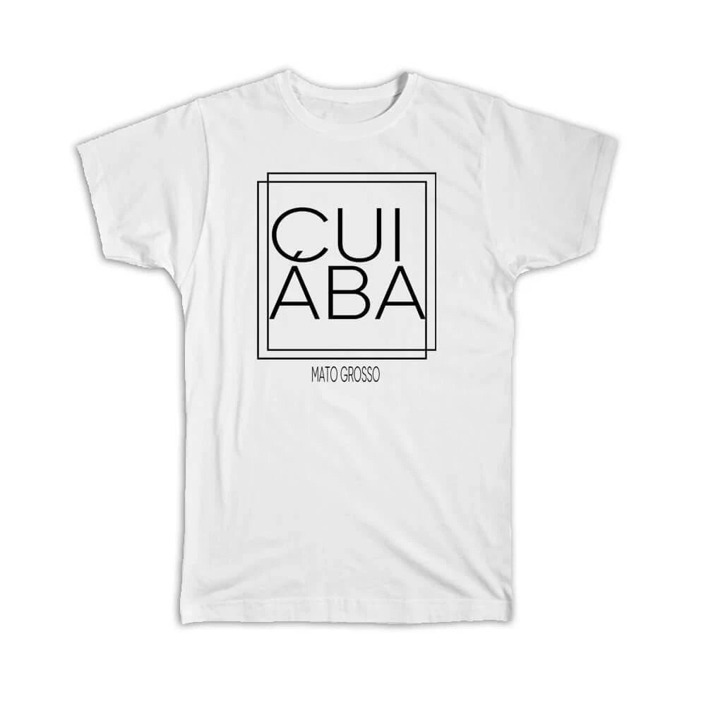 Gift T-Shirt : CUIaBA Mato Grosso Square Modern Minimalist Font