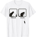 Problem Solved Funny Sarcastic Cat Graphic T-Shirt