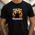 Pew Pew Madafakas T-Shirt - Funny Western Cat, Meme Funshirt Gift