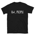 EW PEOPLE TRENDING Joke Gift Classic Fit TShirt