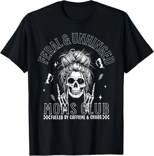 Funny Feral and Unhinged Moms Club Skeleton Coffee Mom Girls T-Shirt