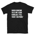 I Do Porn Dad Joke Funny T-Shirt