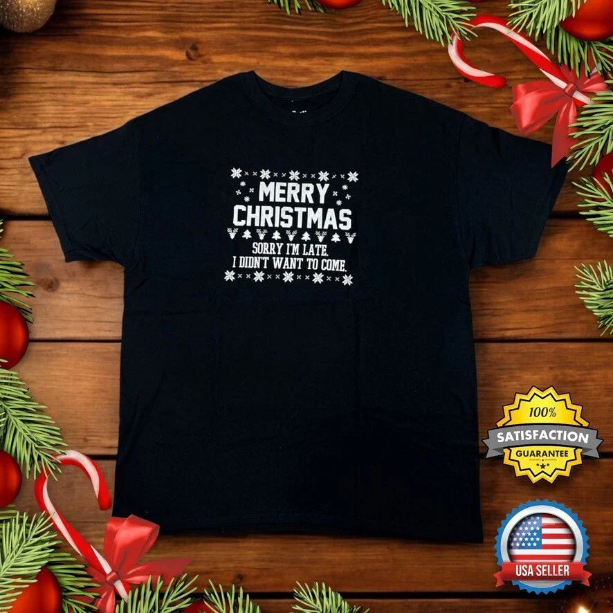 Funny Christmas T-Shirt MEN'S XL Black “Sorry I’m Late” Holiday Party Dad Tee