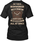 Retired Ironworker Tee T-Shirt Made in the USA Size S to 5XL
