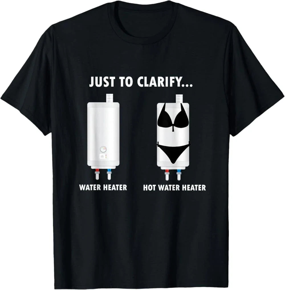 Funny Plumber Hot Water Heater Plumbing Dad Joke T-Shirt