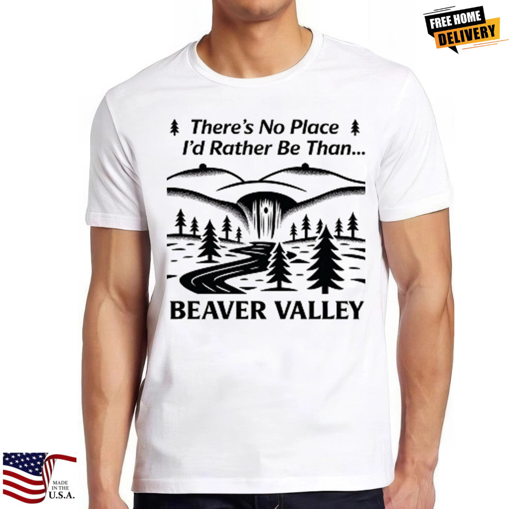 Beaver Valley Hilarious Novelty Saying Funny Meme Gift Tee T Shirt 2695