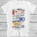 All I Need is This Guitar and That Guitar Funny Saying Cool Gift T Shirt 4037