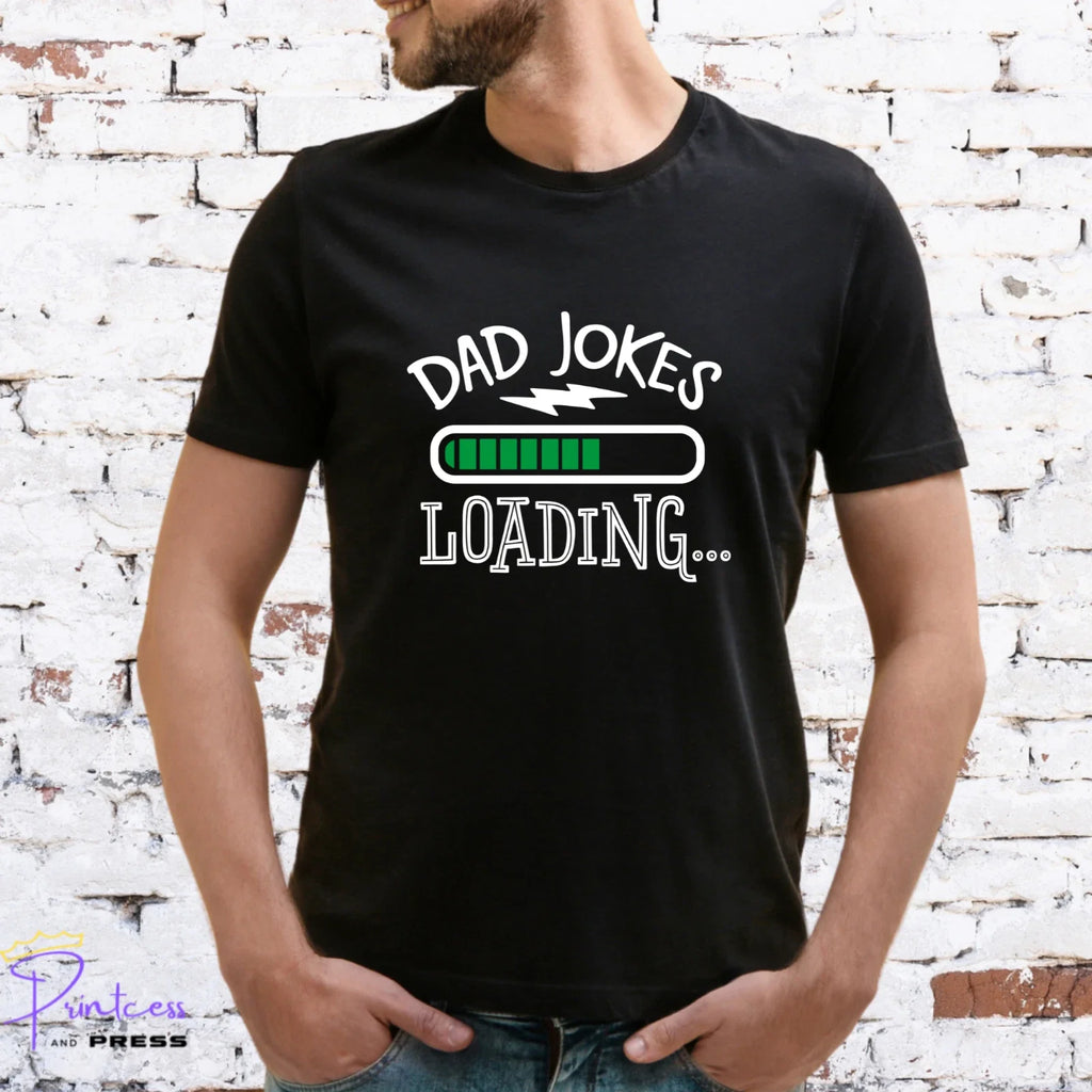 DAD JOKES LOADING T-SHIRT, Gift for him, DAD, XMAS GIFT, FATHERS DAY