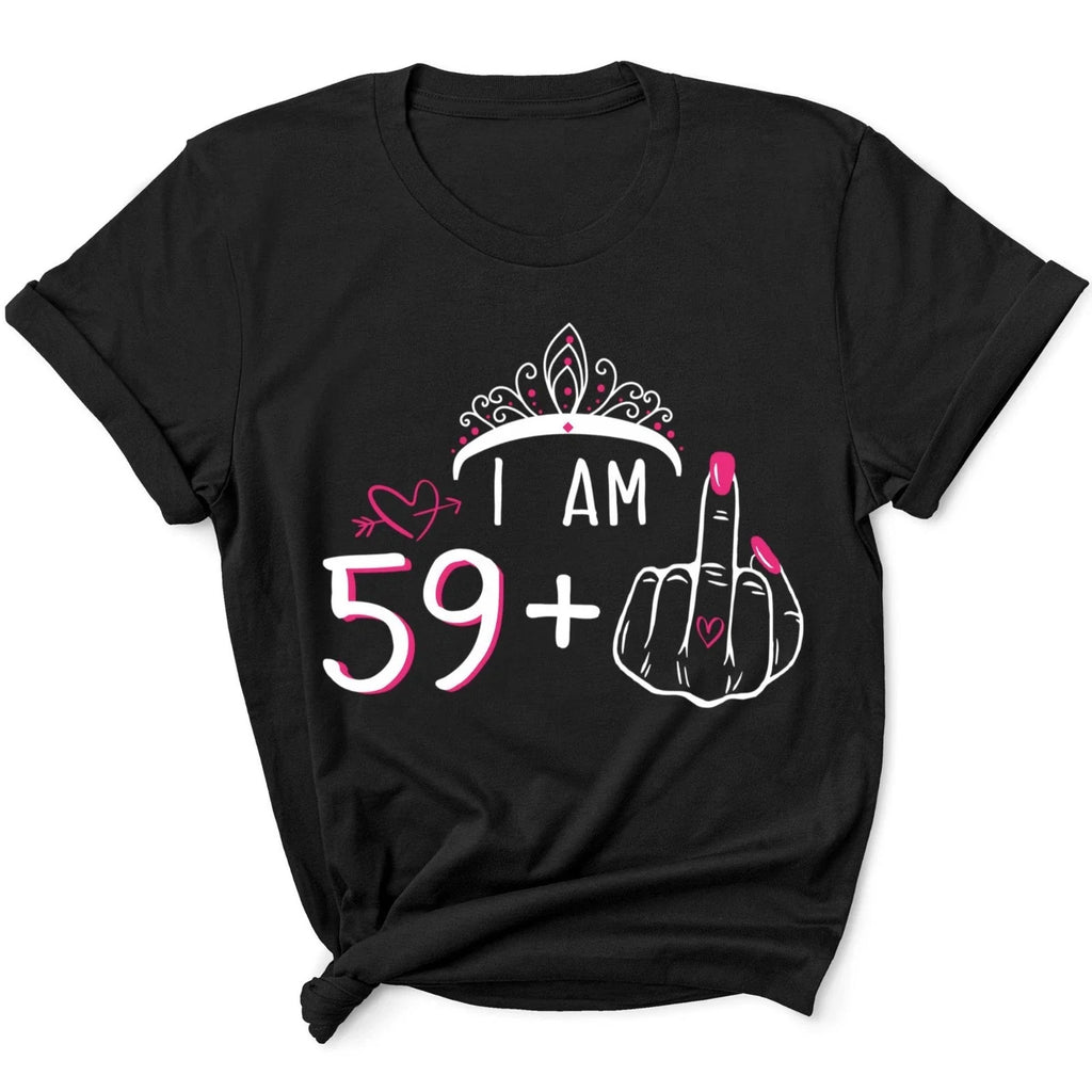 Women's Shirt I Am 59 Plus 1 Middle Finger 60th Birthday 60 Years Old Gift