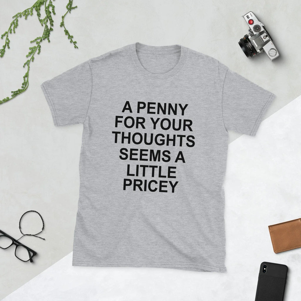 Penny for Your Thoughts - Funny Dad Joke Father's Day, Jokester Gray Unisex Tee