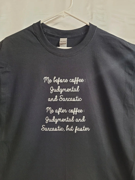 Me before Coffee Funny Short sleeve tee shirt  Free Shipping New w/ Tags