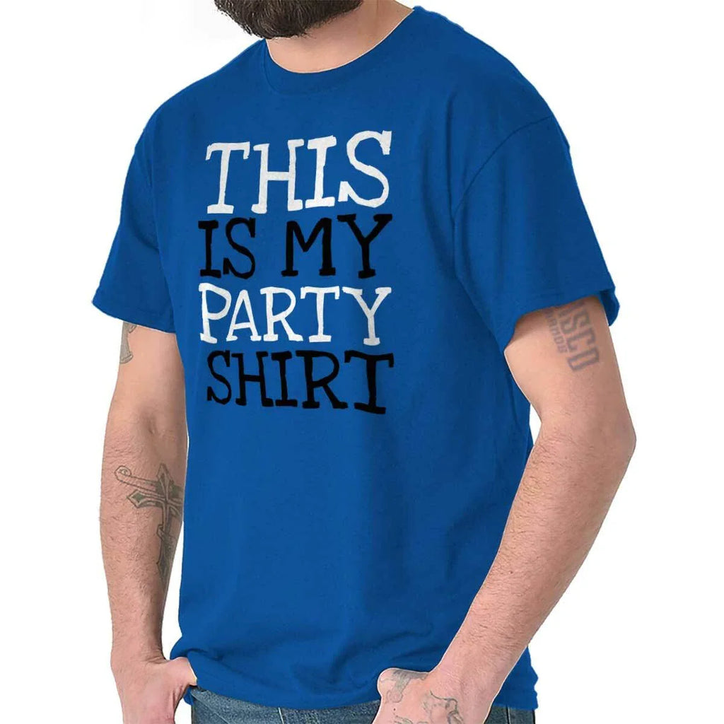This Is My Party Shirt Funny Sarcastic Gift  Womens or Mens Crewneck T Shirt Tee