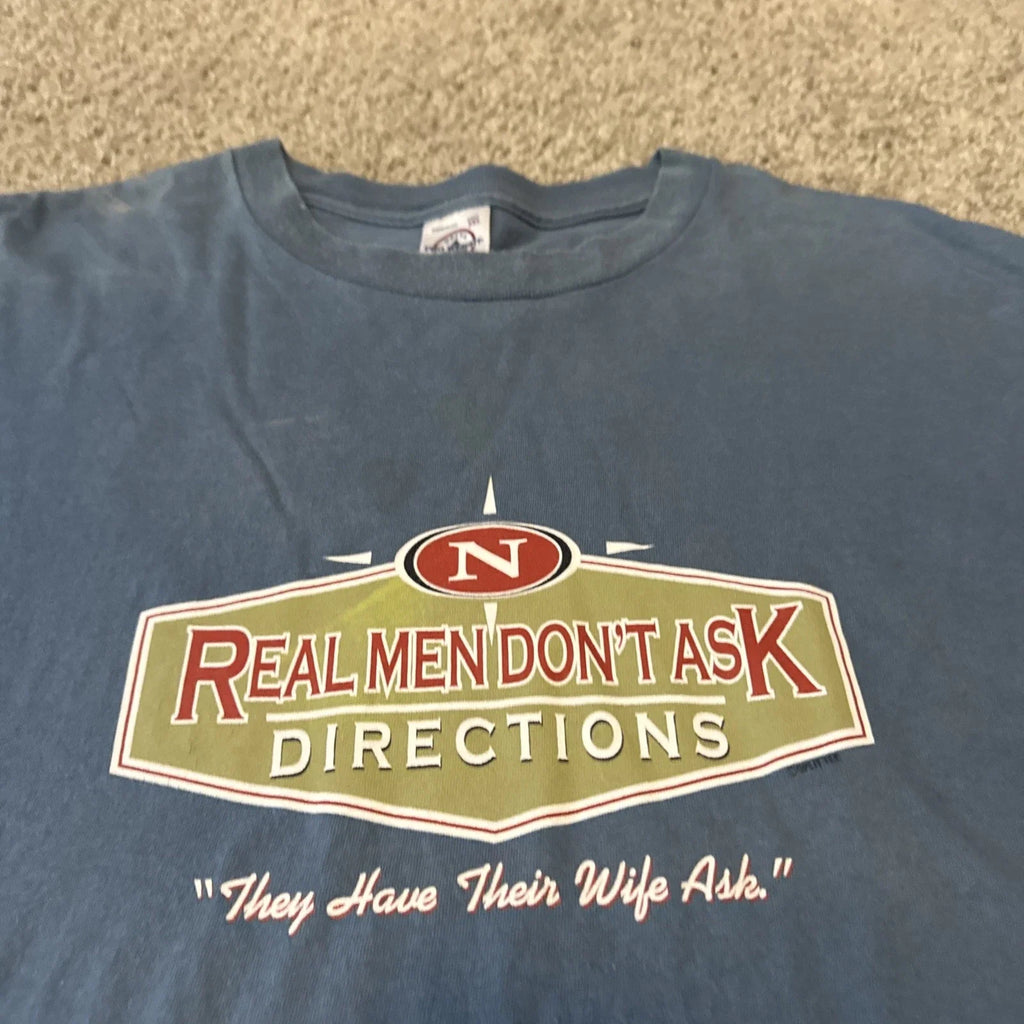 Vintage 90s Real Men Don’t Ask Directions Funny Dad Joke Blue Comical T-Shirt 2X