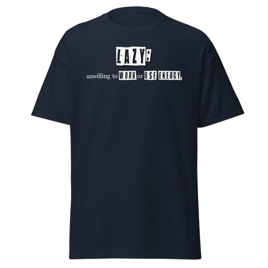"Lazy" | Definition Statement Tee