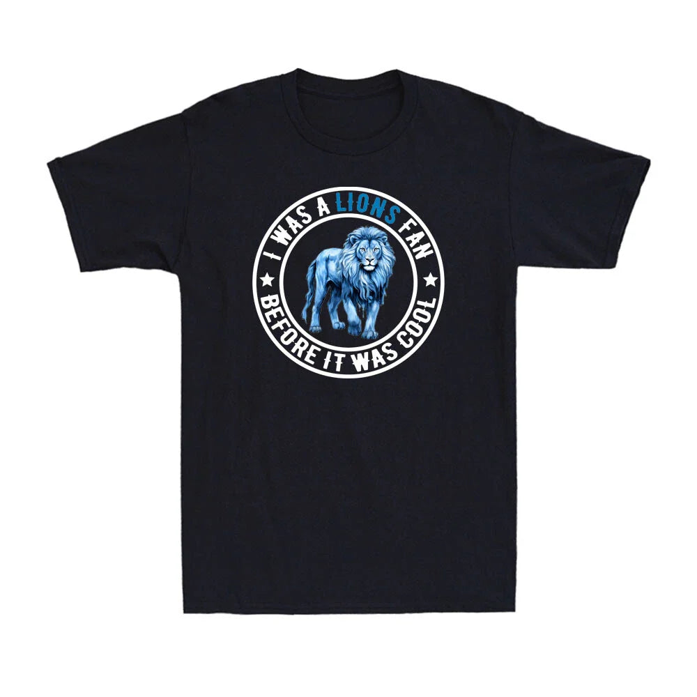 I Was A Lions Fan Before It Was Cool Funny Lions Fans Quote Retro Men's T-Shirt