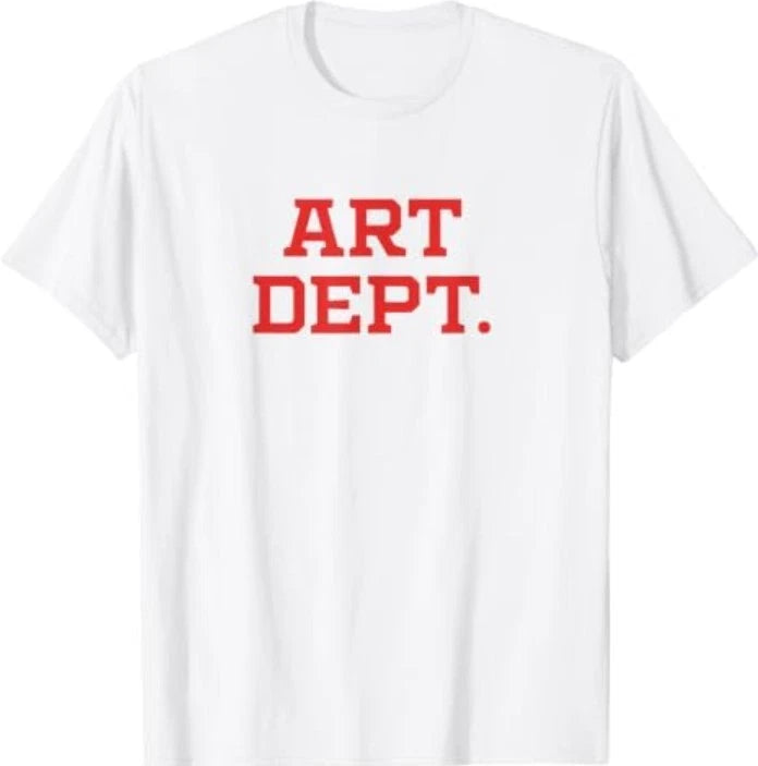 Art DEPT Back to School Teacher Artist Creative Director T-Shirt