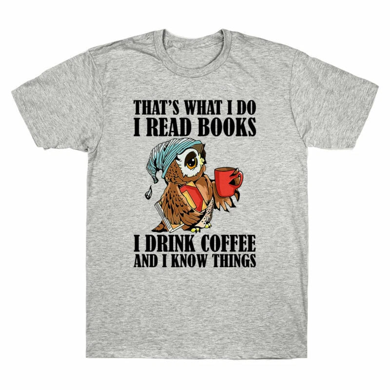 I Coffee Books I Men's That's Drink Do Owl Things Know Read I I T-Shirt and What