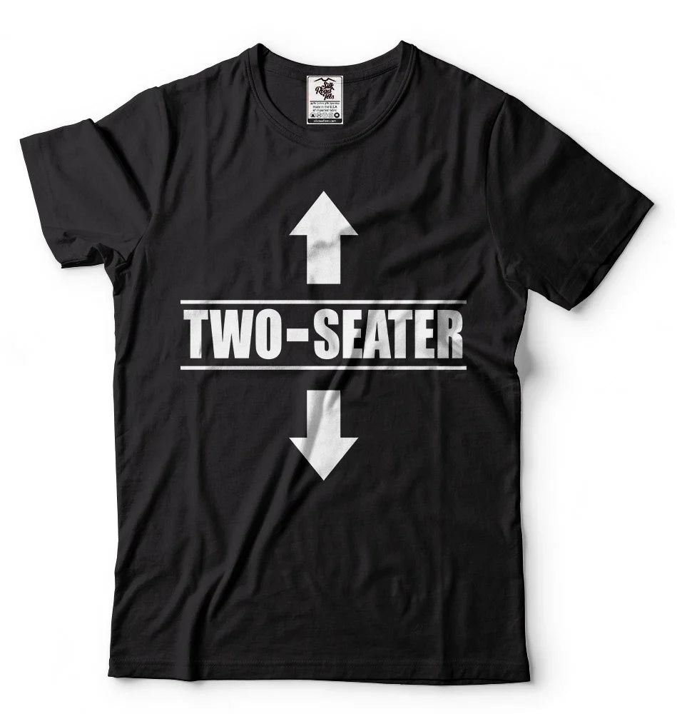Two Seater Funny shirt Mens Funny shirt Two-Seater humor tee shirt Gift shirt