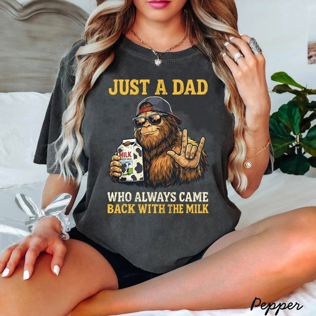 Bigfoot Papa Shirt, Just A Dad Shirt, Who Always Came Back Tee, Dad Joke T-Shirt