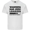 Warning Dad Joke Loading Fathers Day Funny Mens Light Cotton T-Shirt