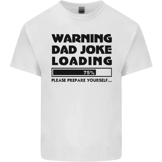 Warning Dad Joke Loading Fathers Day Funny Mens Light Cotton T-Shirt