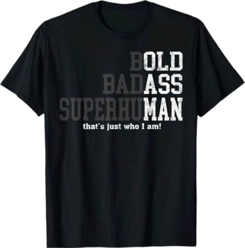 Funny Man Saying Gag Gift Birthday Husband Dad Fathers Day T-Shirt