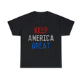 Keep America Great Graphic Tee Shirt, S-5XL