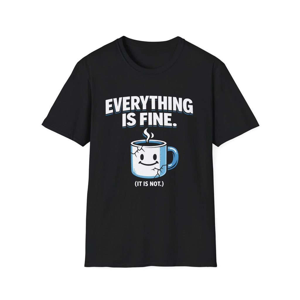 Everything Is Fine mug illustration T-Shirt | Funny coffee shirt