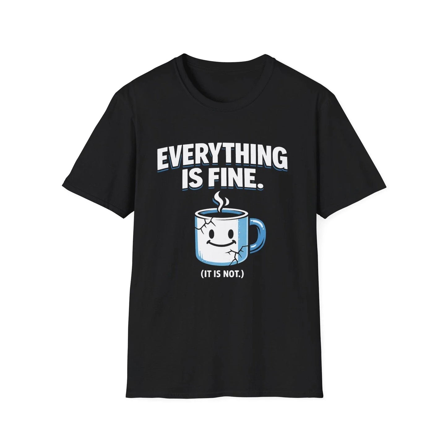 Everything Is Fine mug illustration T-Shirt | Funny coffee shirt