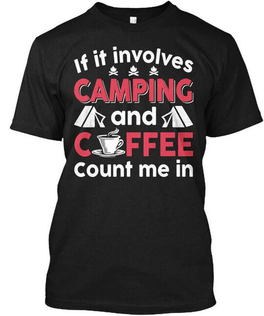 Love Camping And Coffee Funny Gifts T-Shirt Made in the USA Size S to 5XL