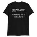 Bidenflation Funny Inflation Meme T-Shirt The Cost Of Voting Stupid Tee
