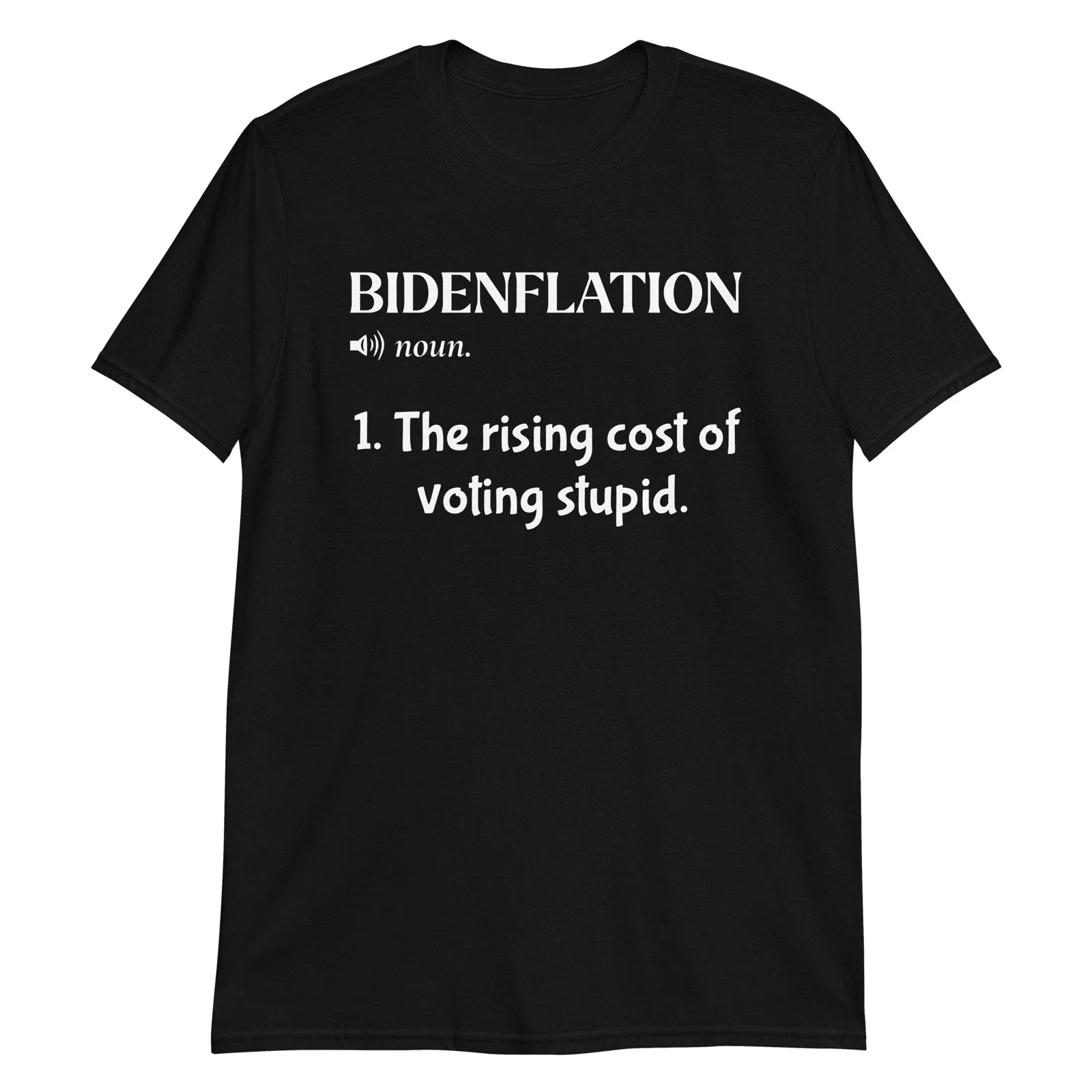 Bidenflation Funny Inflation Meme T-Shirt The Cost Of Voting Stupid Tee
