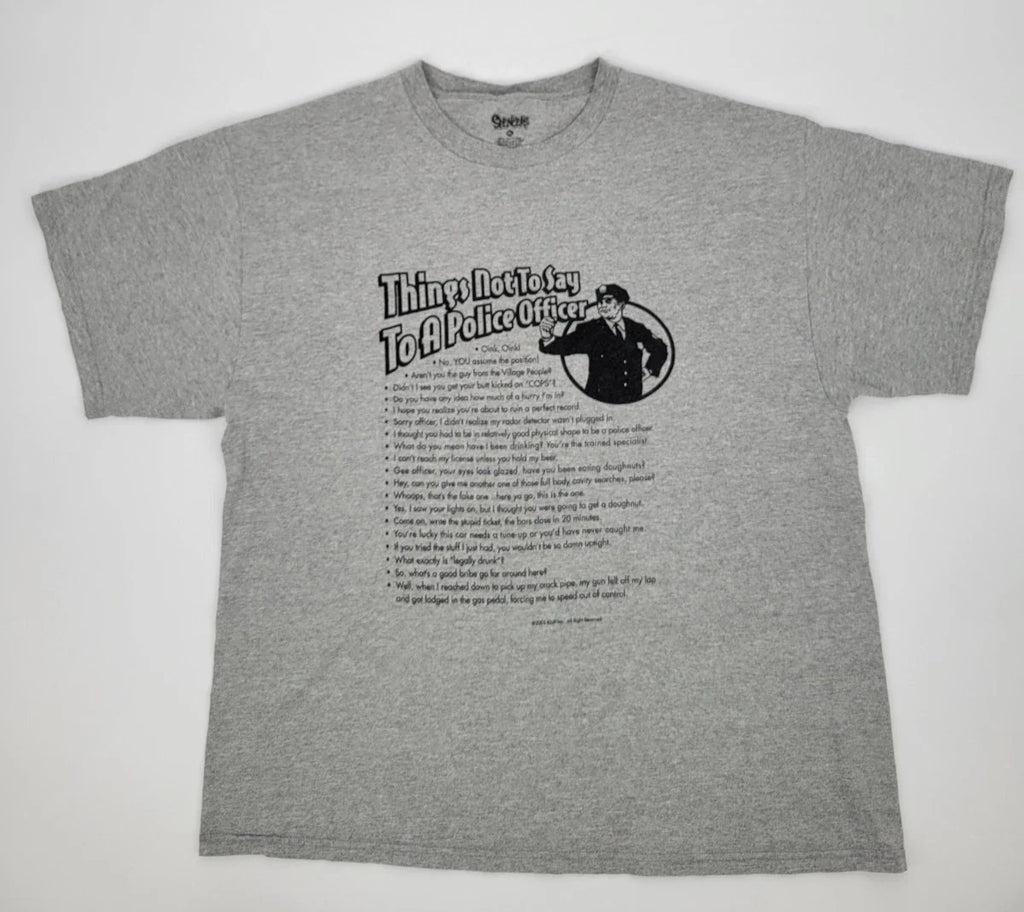 Spencers Mens XL Graphic Things Not To Say To Police Officer T Shirt Humor