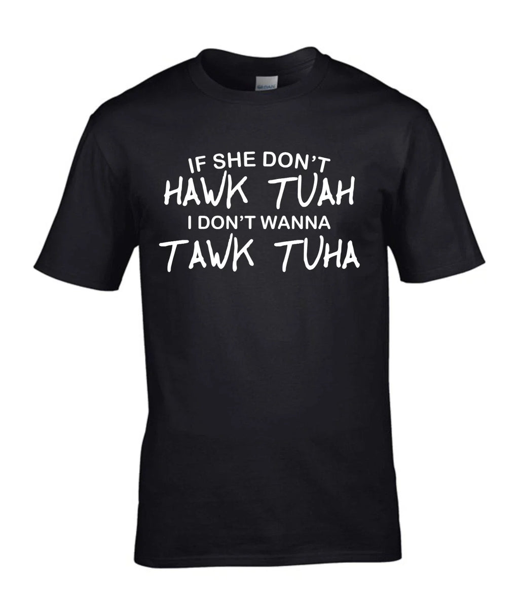 HAWK TUAH T-Shirt, Funny If she dont HAWK TUAH TAWK TUHA Meme Slag Viral Girl