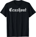 Crashout Gothic Lettering | Bold Streetwear for the Rebel T-Shirt