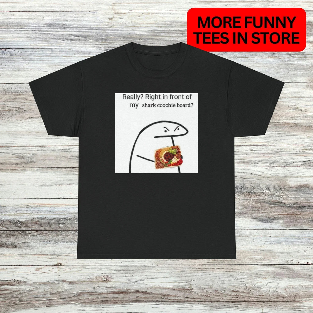 Shark Coochie Board T-Shirt Unisex Male or Female Funny Shirt Meme