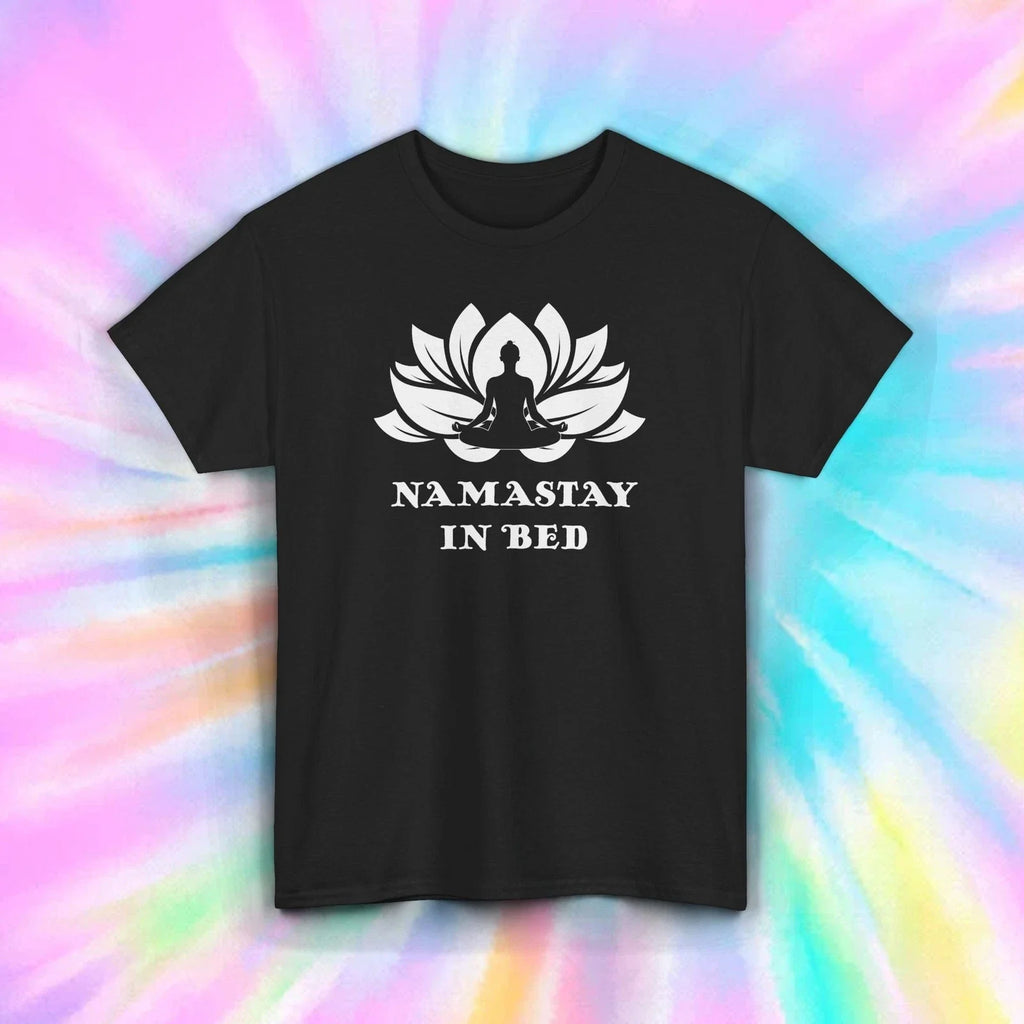 Namastay in Bed T-Shirt Funny Yoga Meditation Lazy Day Tee S-5XL