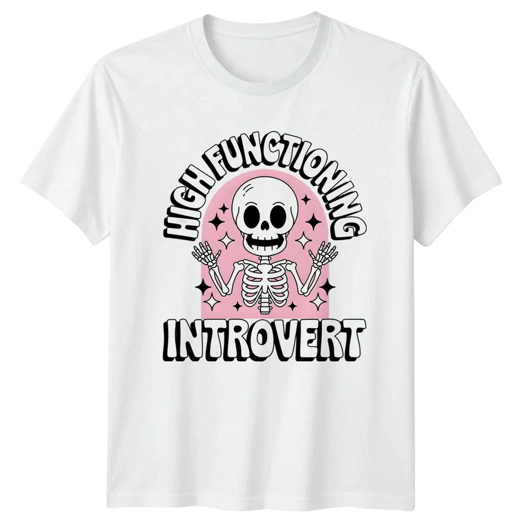 High Functioning Introvert T-Shirt Introvert Humor Gift For Him And Her