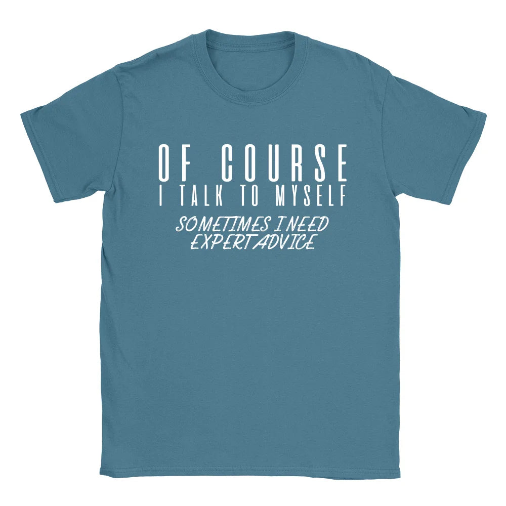 I Talk To Myself Mens T-Shirt Funny Joke Quote Gift For Dad