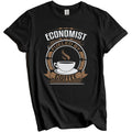 Economist Fueled By Coffee Funny Graphic T-Shirt