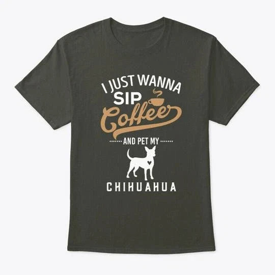 Coffee With My Chihuahua T-Shirt Made in the USA Size S to 5XL