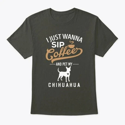 Coffee With My Chihuahua T-Shirt Made in the USA Size S to 5XL