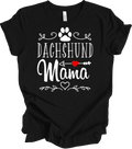 Dachshund Mama T-Shirt - Perfect Gift for Doxie Lovers