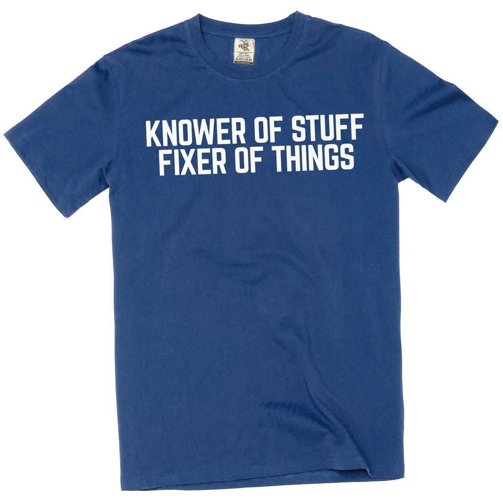 Men's funny Knower Of Stuff Fixer Of Things – Graphic Tee DIY garage Tshirt