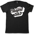 WORLD'S OKAYEST DAD T-Shirt! FUNNY Father's Day Greatest Dad Hilarious Gag Tee