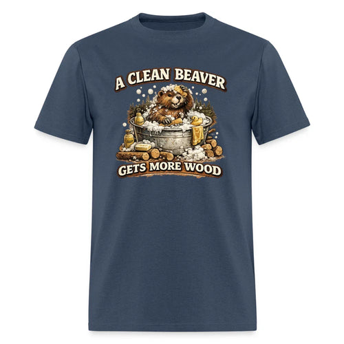 A Clean Beaver Gets More Wood Funny Adult Humor Tee