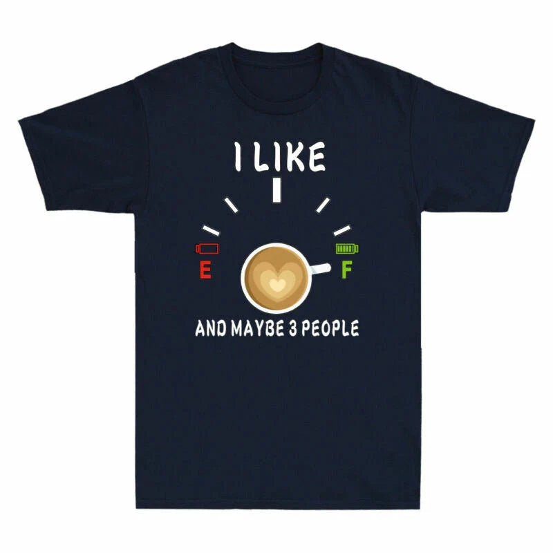 Lovers Coffee Gift T-Shirt Funny Men's 3 Coffee Maybe Like I Cotton People And