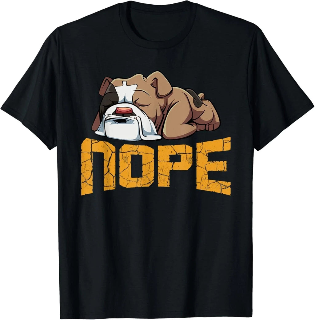Nope Lazy English Bulldog Funny Dog Pet Lover Gift Unisex T-Shirt