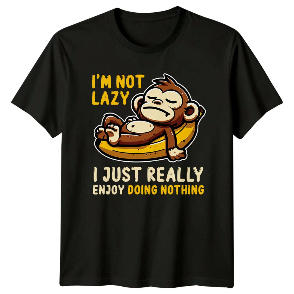 Lazy Monkey On Banana T-Shirt I'm Not Lazy I Just Really Enjoy Doing Nothing