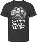 Phil Connors Don't Drive Angry Funny 90s Comedy T Shirt